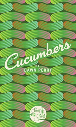 Short Stack: Cucumbers