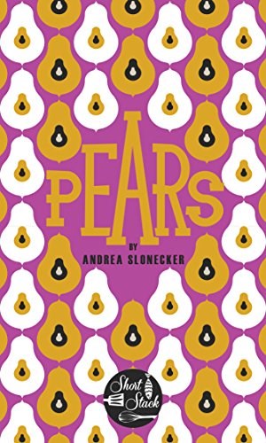 Short Stack Vol 29: Pears
