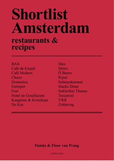 Shortlist Amsterdam Red (English Edition): Restaurants & Recipes