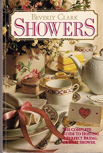 Showers: The Complete Guide to Hosting a Perfect Bridal or Baby Shower