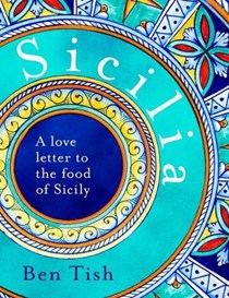 Sicilia: A Love Letter to the Food of Sicily