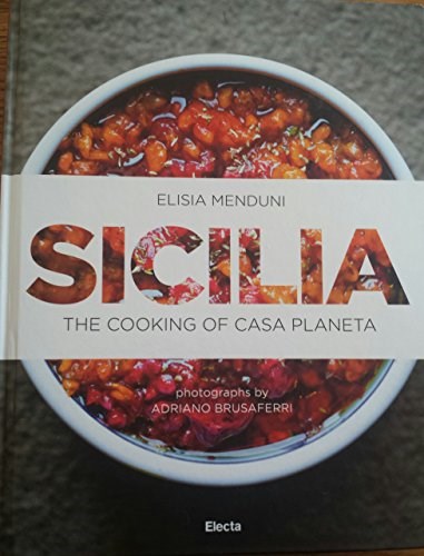 Sicilia: The Cooking of Casa Planeta