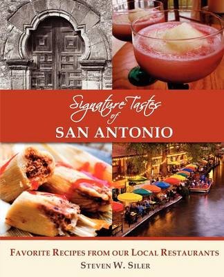 Signature Tastes of San Antonio