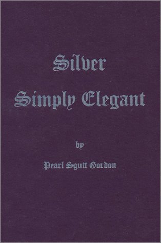 Silver Simply Elegant: 25th Anniversary of Simply Elegant
