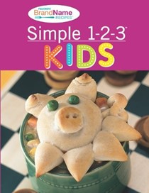  Simple 1-2-3 Kids Recipes: 
