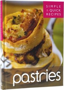 Simple and Quick Recipes: Pastries