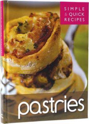Simple and Quick Recipes: Pastries
