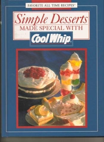 Simple Desserts Made Special with Cool Whip (Favorite All Time Recipes Series)