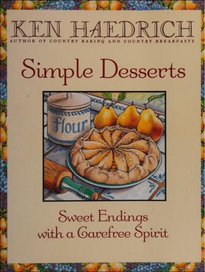 Simple Desserts: Sweet Endings with a Carefree Spirit