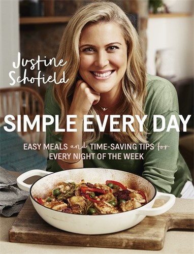 Simple Every Day: Easy Meals and Time-Saving Tips for Every Night of the Week