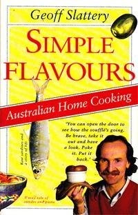 Simple Flavours: Australian Home Cooking