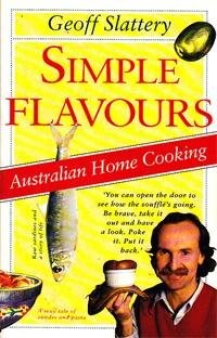 Simple Flavours: Australian Home Cooking