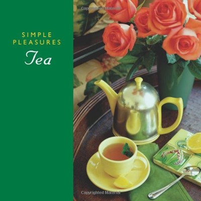 Simple Pleasures Of Tea