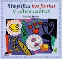 Simplifica Tus Fiestas y Celebraciones