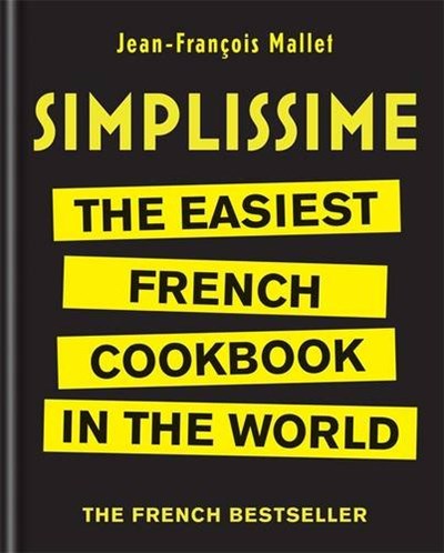 Simplissime: The Easiest French Cookbook in the World