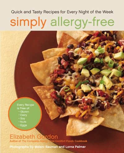 Simply Allergy-Free: Quick and Tasty Recipes for Every Night of the Week