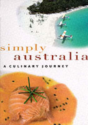 Simply Australia: A Culinary Journey