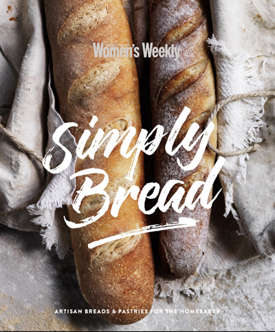 Simply Bread: Artisan Breads and Pastries for the Homebaker