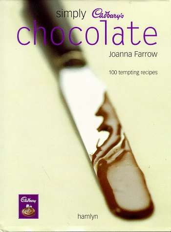 Simply Cadbury's Chocolate: 100 Tempting Recipes