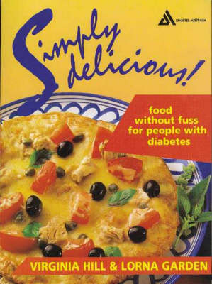 Simply Delicious: Food without Fuss for People with Diabetes