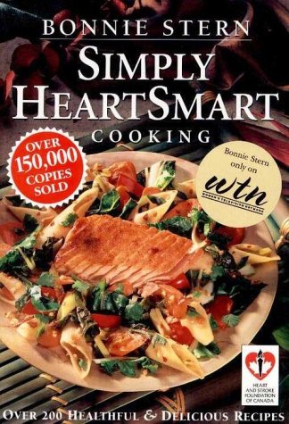 Simply Heartsmart Cooking: Over 200 Healthful & Delicious Recipes