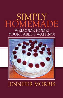 Simply Homemade: Welcome Home! Your Table's Waiting!