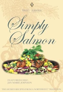 Simply Salmon with Chef Jan Marie Johnson