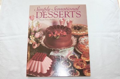 Simply Sensational Desserts
