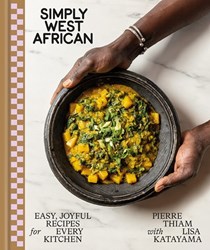 Simply West African: Easy, Joyful Recipes for Every Kitchen