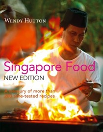 Singapore Food: A treasury of more than 200 time-tested recipes