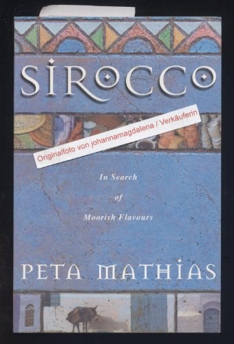 Sirocco - In Search of Moorish Flavours