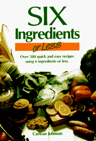 Six Ingredients or Less
