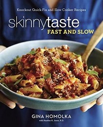 Skinnytaste Fast and Slow: Knockout Quick-Fix and Slow Cooker Recipes: Target Edition