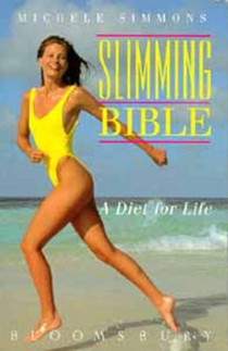 Slimming Bible: A Diet for Life