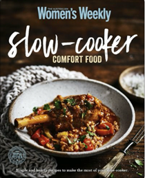 Slow-Cooker Comfort Food: Simple and Hearty Recipes to Make the Most of Your Slow Cooker