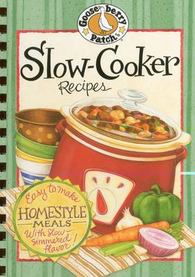 Slow-Cooker Recipes: Easy to Make Homestyle Meals With Slow Simmered Flavor