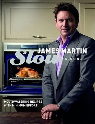 Slow Cooking: Mouthwatering Recipes with Minimum Effort