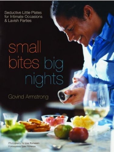 Small Bites, Big Nights: Seductive Little Plates for Intimate Occasions and Lavish Parties