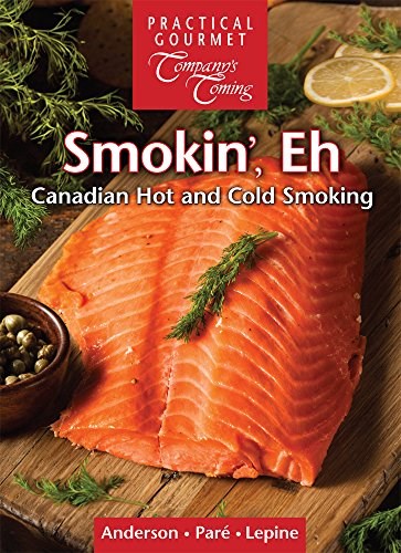 Smokin', Eh: Canadian Hot and Cold Smoking (New Original Series)