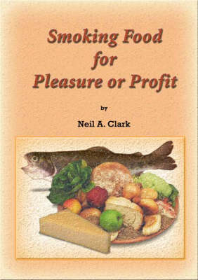 Smoking Food for Pleasure or Profit