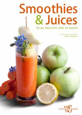 Smoothies and Juices: Health and Energy in a Glass