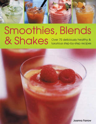 Smoothies, Blends and Shakes