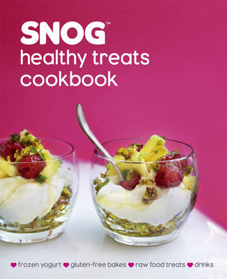 Snog Healthy Treats Cookbook