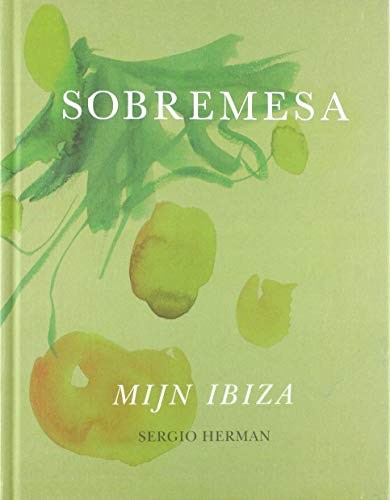 Sobremesa: Mijn Ibiza (Dutch Edition)