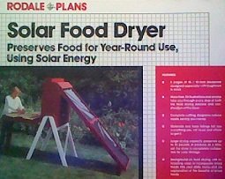 Solar Food Dryer: Preserves Food for Year-Round Use, Using Solar Energy