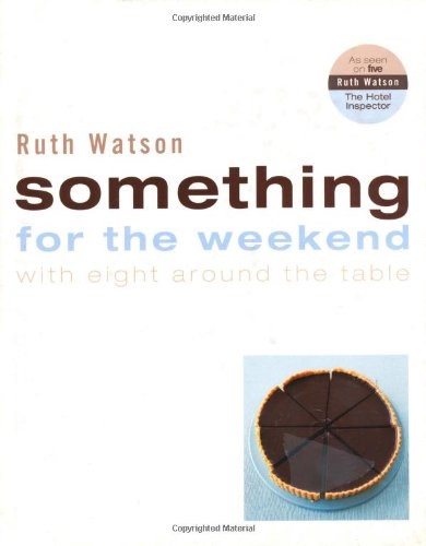 Something for the Weekend: With Eight Around the Table