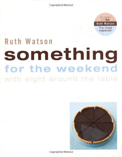 Something for the Weekend: With Eight Around the Table
