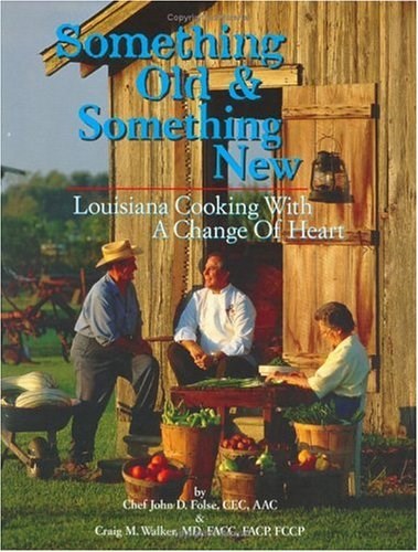 Something Old & Something New: Louisiana Cooking with a Change of Heart