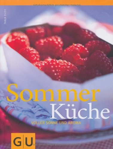 Sommerküche: Voller Sonne und Aroma