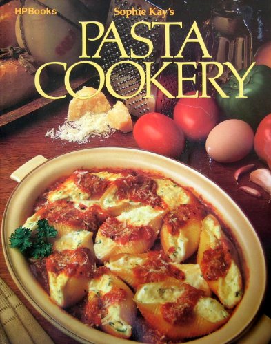 Sophie Kay's Pasta Cookery